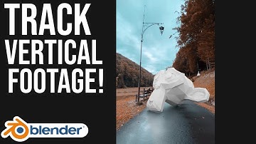 The Easiest Way to Camera Track Vertical Footage in Blender