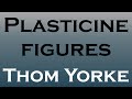 Plasticine Figures (Thom Yorke) German demo-cover  for the respective karaoke video.