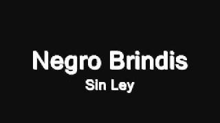 Video Negro brindis Sin Ley