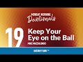 Keep your eye on the ball  mike mazzalongo  bibletalktv