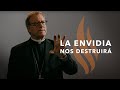 La Envidia Nos Destruirá - Sermón del Domingo del obispo Robert Barron