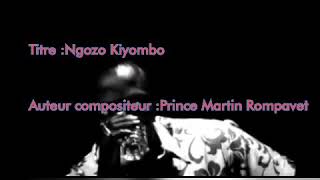 Ngozo Prince Martin ROMPAVET  parole de  musique #Gabon traduction