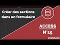 Tutoriel et cours access n 15  crer des sections dans un formulaire