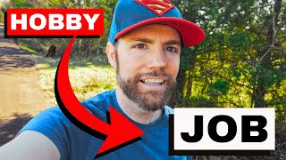 How To Turn Your HOBBY Into A Full-Time Job | I Did It Myself!