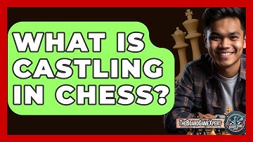 What Is Castling In Chess? - The Board Game Xpert
