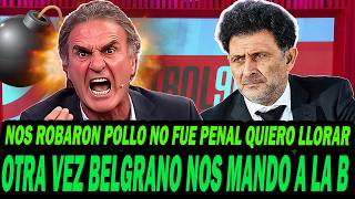 OSCAR RUGGERI y ASTRADA DESTROZADOS LLORANDO por la PECHEADA de RIBER vs BELGRANO 🔥