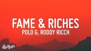 Polo G - Fame &amp; Riches (Lyrics) ft. Roddy Rich #PoloG #Fame #Riches #RoddyRich #Lyrics