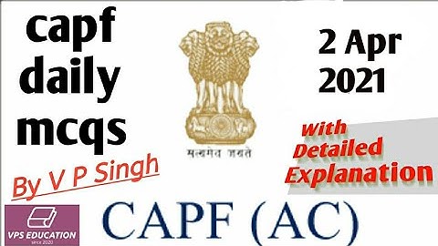 CAPF Daily MCQ - 2 Apr 2021 (CAPF Assistant Commandant Preparation)