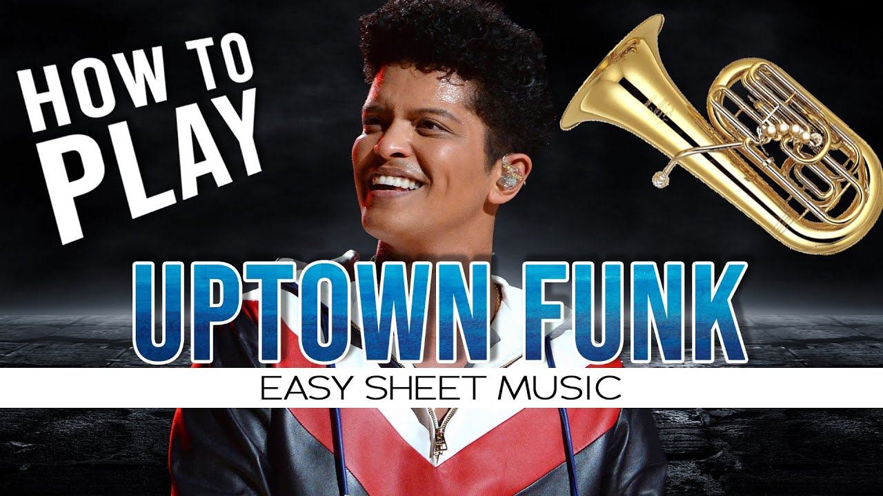 How To Play "Uptown Funk" EASY Sheet Music for Tuba YouTube