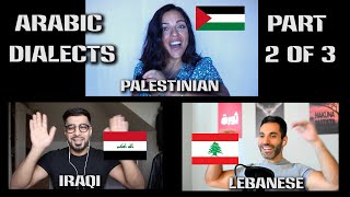 Comparing Arabic Dialects - Palestinian Vs Lebanese Vs Iraqi (Part 2/3)