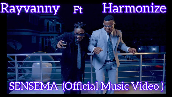 Rayvanny x Harmonize - #SENSEMA (Official Music Video)