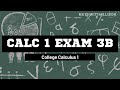 Calculus 1 - Derivatives/Limits: Exam 3B