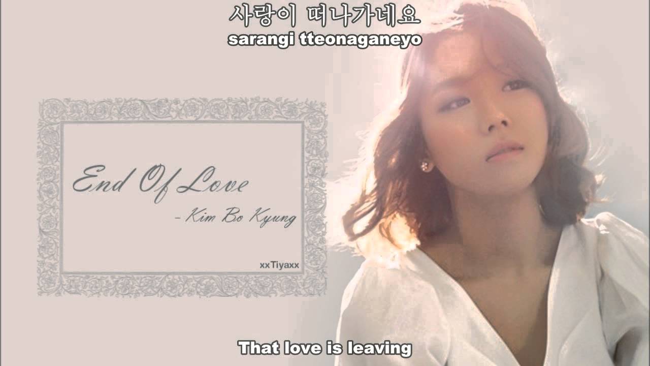 Kim Bo Kyung - End of Love [English Sub+Romanization+Hangul] - YouTube