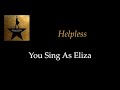 Hamilton Helpless Karaoke Sing With Me You Sing Eliza mp3