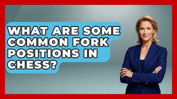 What Are Some Common Fork Positions In Chess? - The Chess Codex
