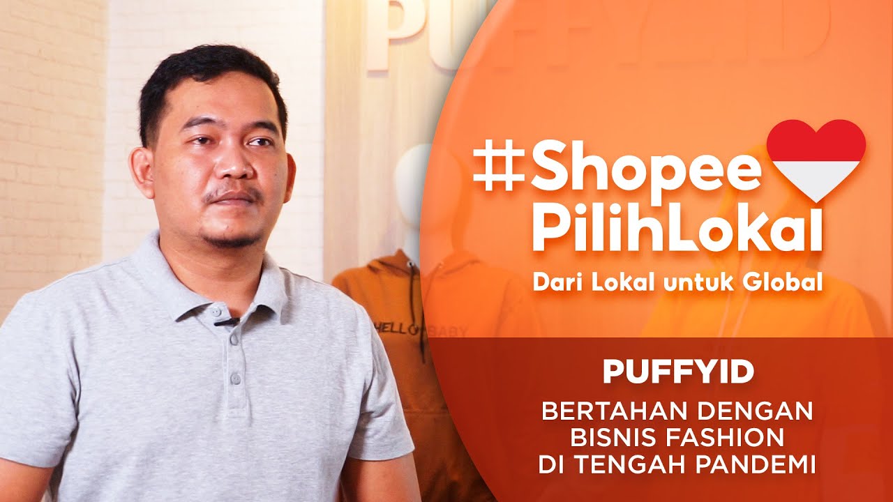 PUFFYID: Bertahan dengan Bisnis Fashion di Tengah Pandemi I Shopee Pilih Lokal