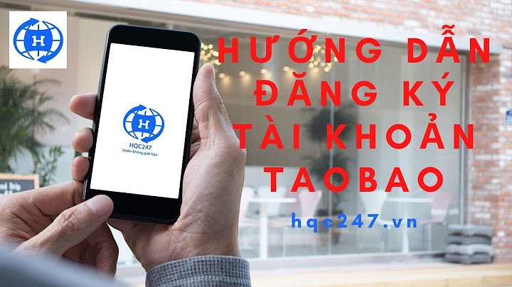 Hướng dẫn đăng ký taobao	Informational năm 2024