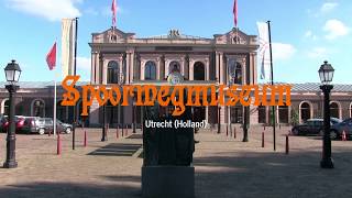 spoorwegmuseum Utrecht