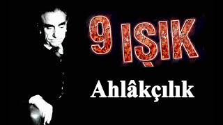 Başbuğ Alparslan Türkeş Ve Dokuz Işık - Ahlakçılık