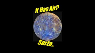 Mercury Has A Weird Atmosphere