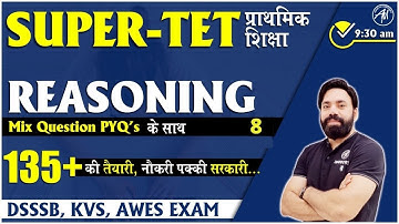 SUPER-TET, DSSSB, KVS, AWES | REASONING MIX QUESTIONS | CLASS -8 | SANDEEP SIR | ADHYAYAN MANTRA