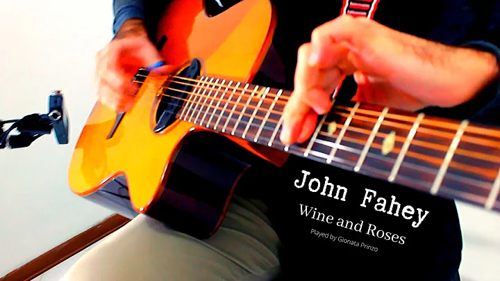 Wine and Roses (John Fahey) - fingerstyle instrumental blues played by Gionata Prinzo