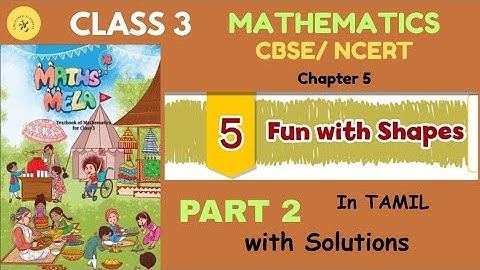 Class 3| Mathematics| Chapter 5|Part2 |Fun With Shapes| In Tamil |CBSE |NCERT |With Solutions