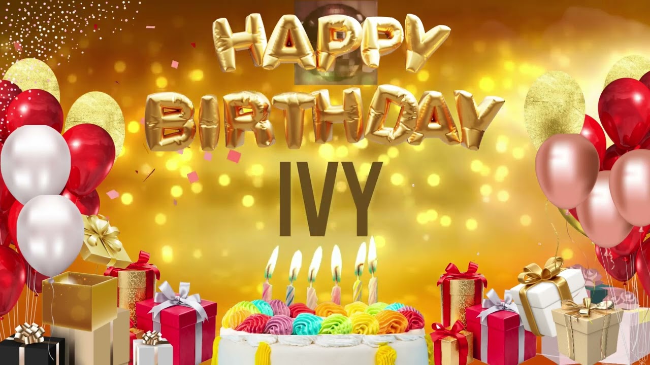 IVY   Happy Birthday Ivy