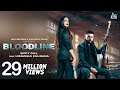 Bloodline | (Full HD) | Sippy gill Ft. Himanshi Khurana & Gurlej Akhtar | Laddi Gill