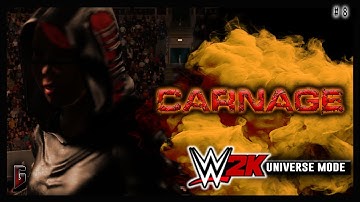 WWE 2K - Universe Mode - WWE Carnage #8 - "Eradication Isn