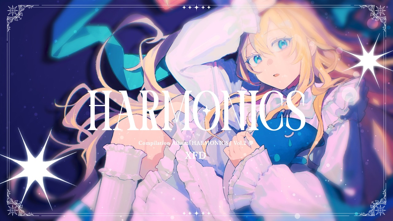 コンピレーションアルバム『HARMONICS vol.2 夢』XFD - YouTube