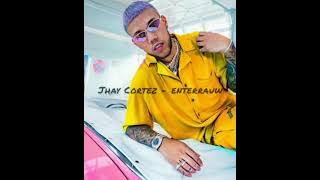 enterrauw - jhay Cortez (audio oficial)