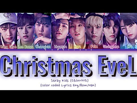 Stray Kids Christmas EveL Lyrics 스트레이키즈 Christmas EveL 가사 Color Coded Lyrics