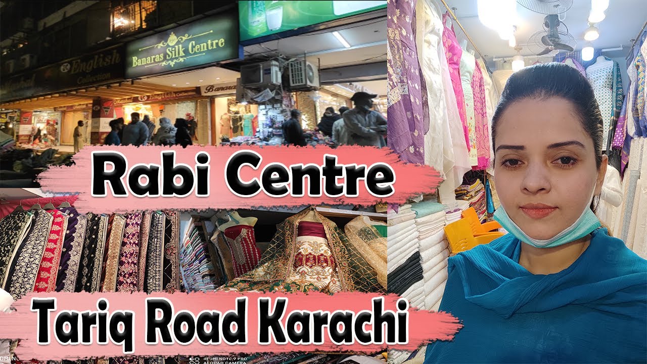 Rabi Centre Tariq Road Karachi 2k21 Rabhi Centre Market Tariq Road Market Bazar Sumaira