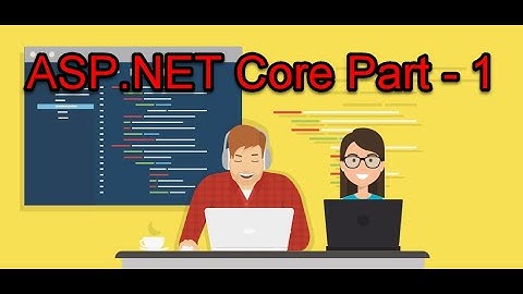 Asp.Net Core Part 1