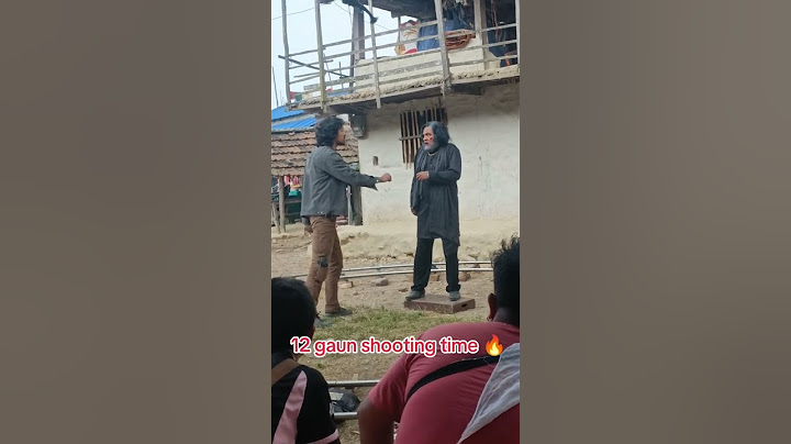 12 gau nepali movie behind the scenes | 12 gau nepali movie trailer | 12 gau nepali movie song