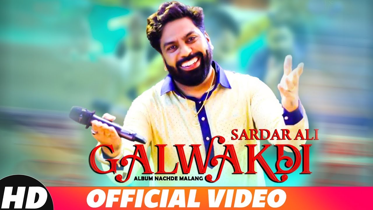 Galwakdi Full Video  Sardar Ali  Latest Punjabi Song 2018  Speed Records