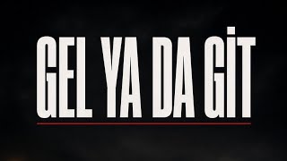 Gel Ya Da Git Melodic Rap • Türkçe & Deutsch