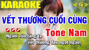 Karaoke Vết Thương Cuối Cùng Tone Nam Nhạc Sống | Trọng Hiếu