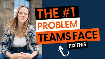 The #1 BIGGEST PROBLEM Teams Are Experiencing and How to Fix It