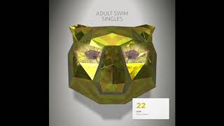 Ouri “Trance Parent | Adult Swim Singles 2018/2019