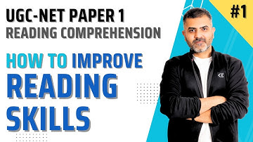 1. How to improve Reading Skills | Reading Comprehension | UGC-NET Paper 1 | Bharat Kumar