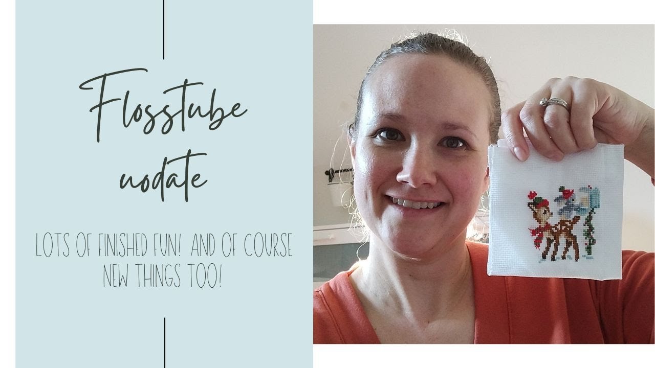 Cross stitch up date and lots of finishes! Flosstube update for October