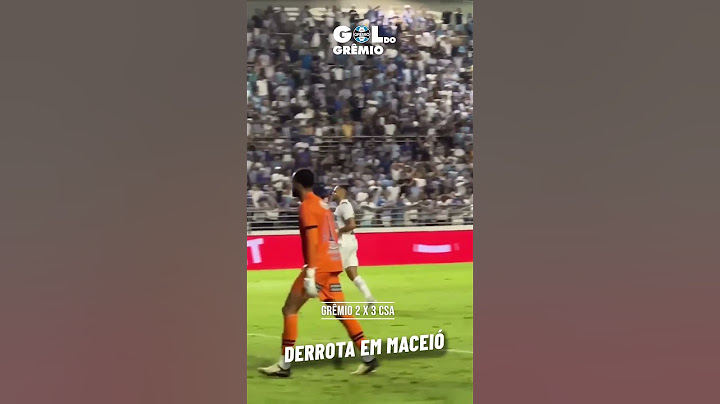 GOLS DE GRÊMIO 2 x 3 CSA | 3a FASE COPA DO BRASIL 2025