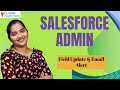 Field Update &amp; Email Alert in Salesforce Admin | Salesforce Admin Tutorial | CloudFoundation