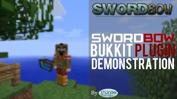 SwordBow - Bukkit Plugin for Minecraft (Video Demonstration)