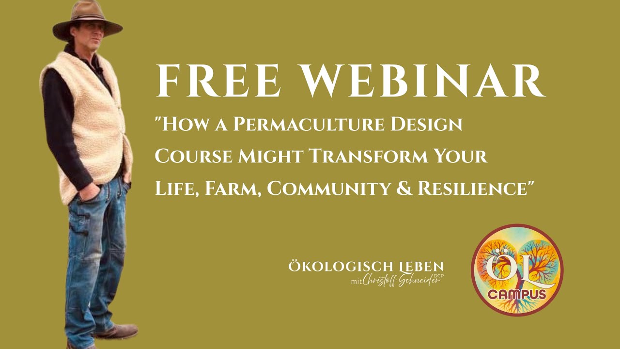 Webinar: How a Permaculture Design Course Might Transform Your Life, Farm, Community and Resilience