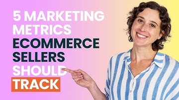 5 Marketing Metrics All ECommerce Businesses Should Track