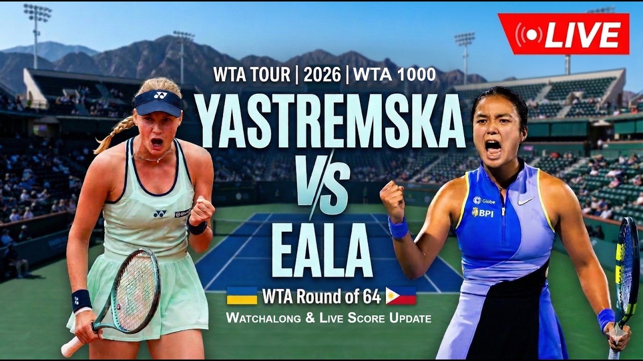 Dayana Yastremska vs Alexandra Eala LIVE 🔴 | Indian Wells 2026 WTA Round of 64 Watchalong