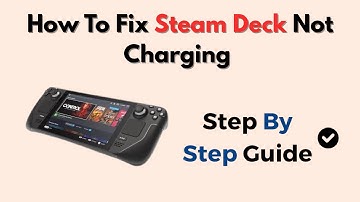 How To Fix Steam Deck Not Charging – USB-C, Charger, And Battery Fix